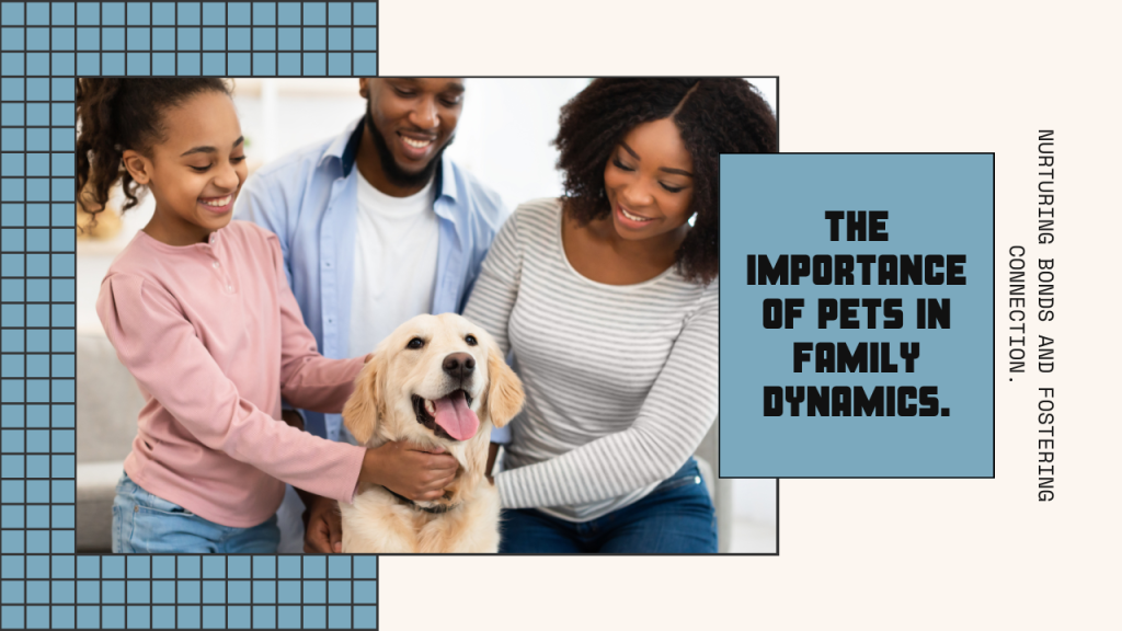 Pets in Family Dynamics